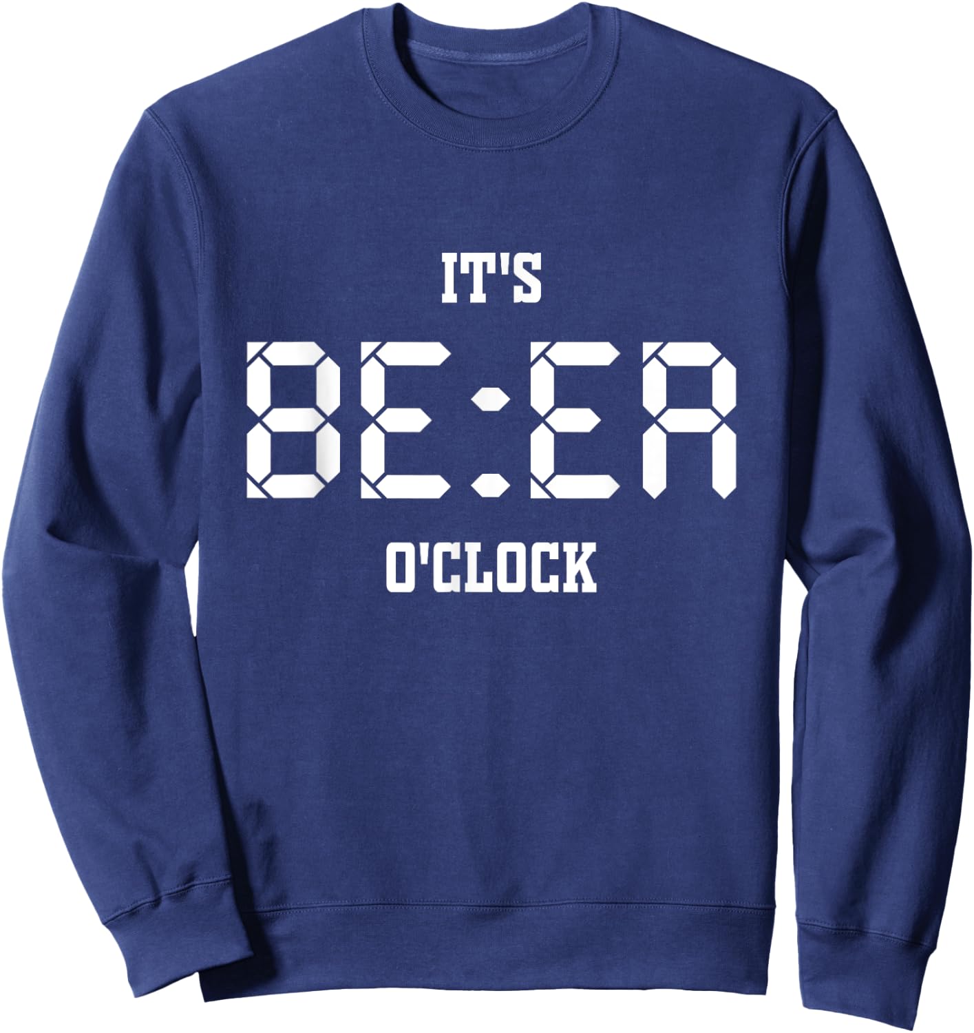 Enjoy Cool Sarcastic Quotes It's Beer O'clock Short Sleeve Sweatshirt - Sweatshirt | Navy