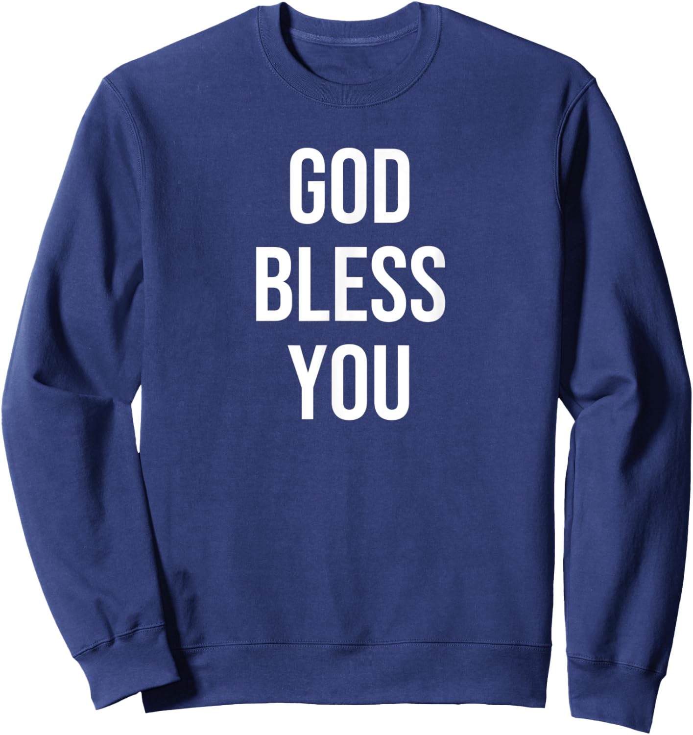 God Bless You Sweatshirt - Sweatshirt | Navy