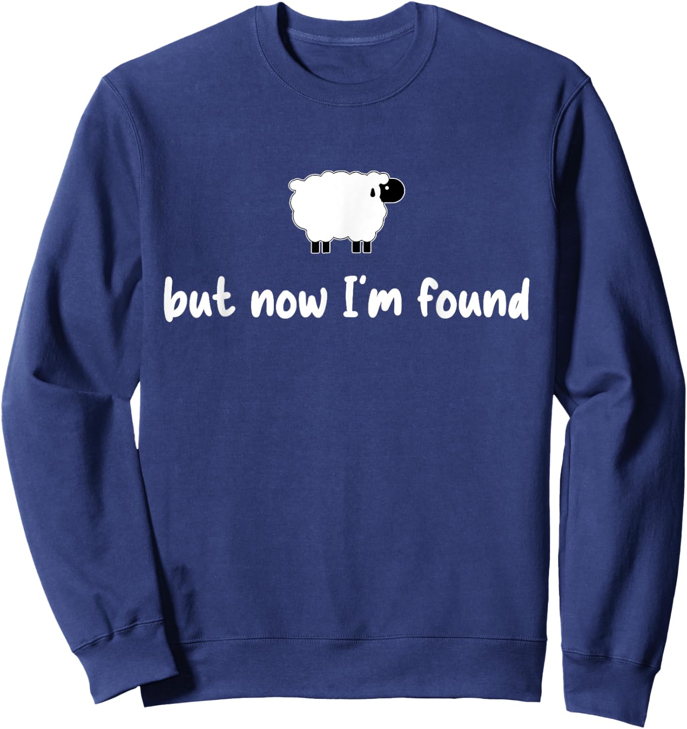 But Now I'm Found, Retro Christian, Sheep Christian Sweatshirt - Sweatshirt | Navy