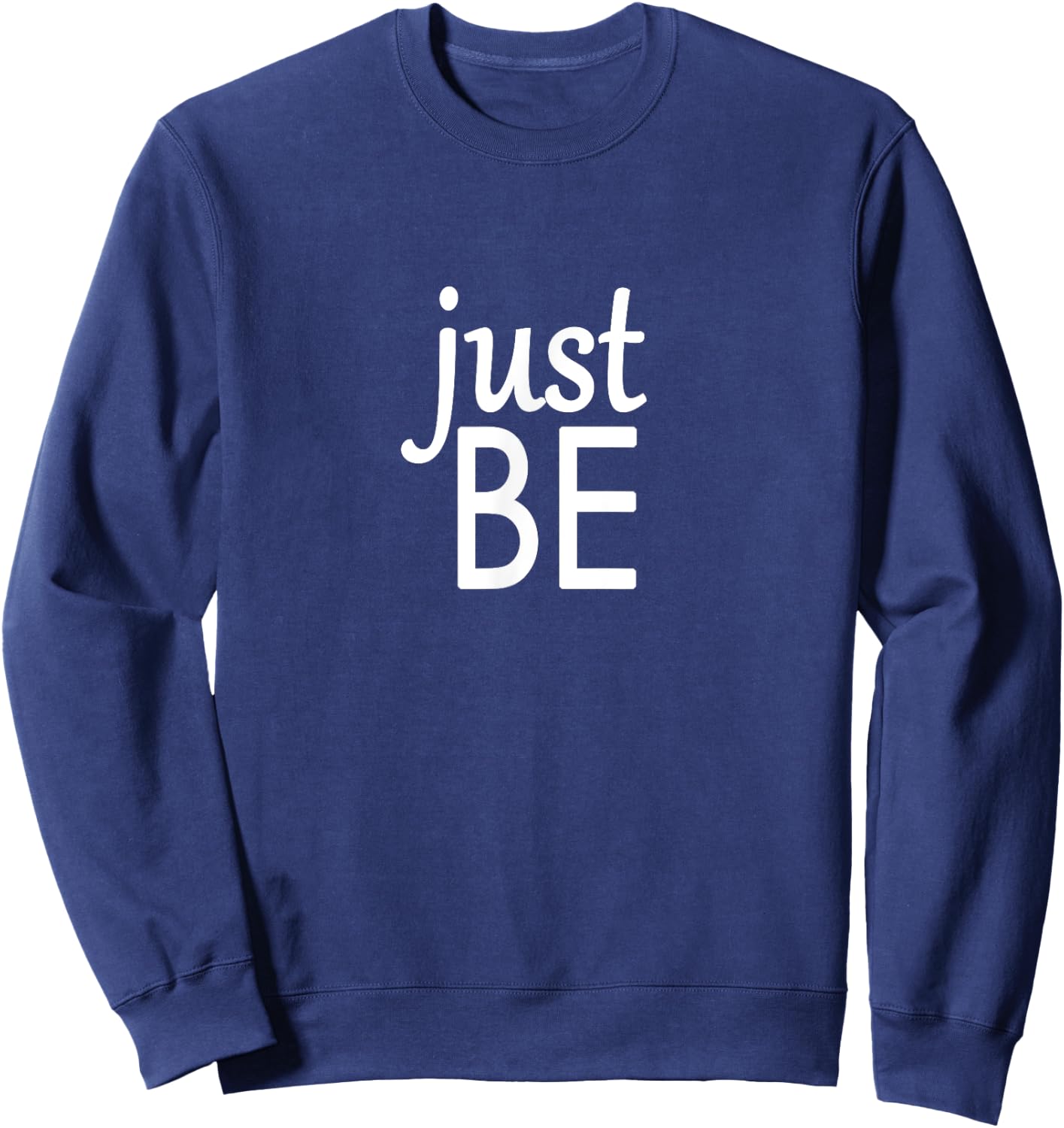 Mindful and Yoga - Just Be Sweatshirt - Sweatshirt | Navy