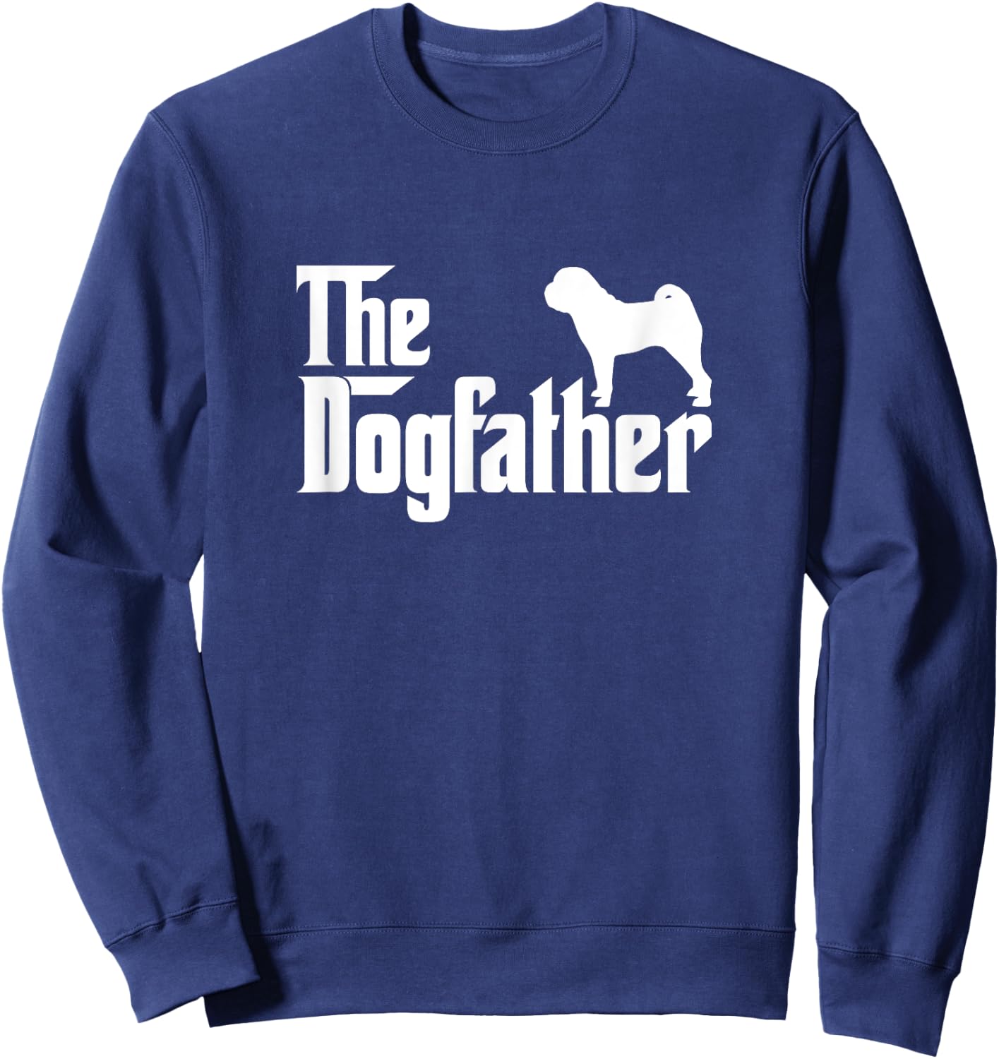 Chinese Shar-pei The DogFather Sweatshirt - Sweatshirt | Navy