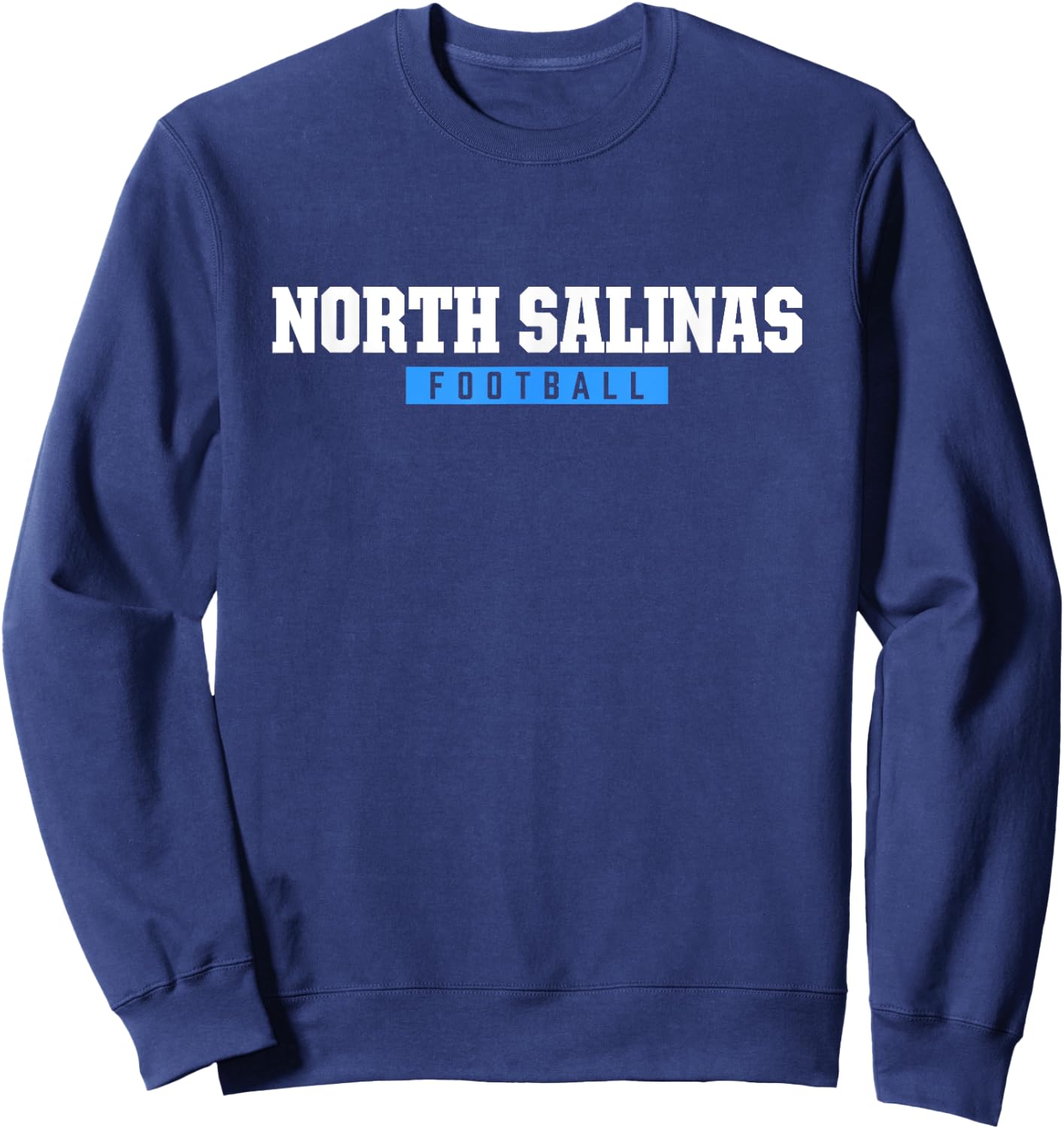 North Salinas High School Football HS Sweatshirt - Sweatshirt | Navy