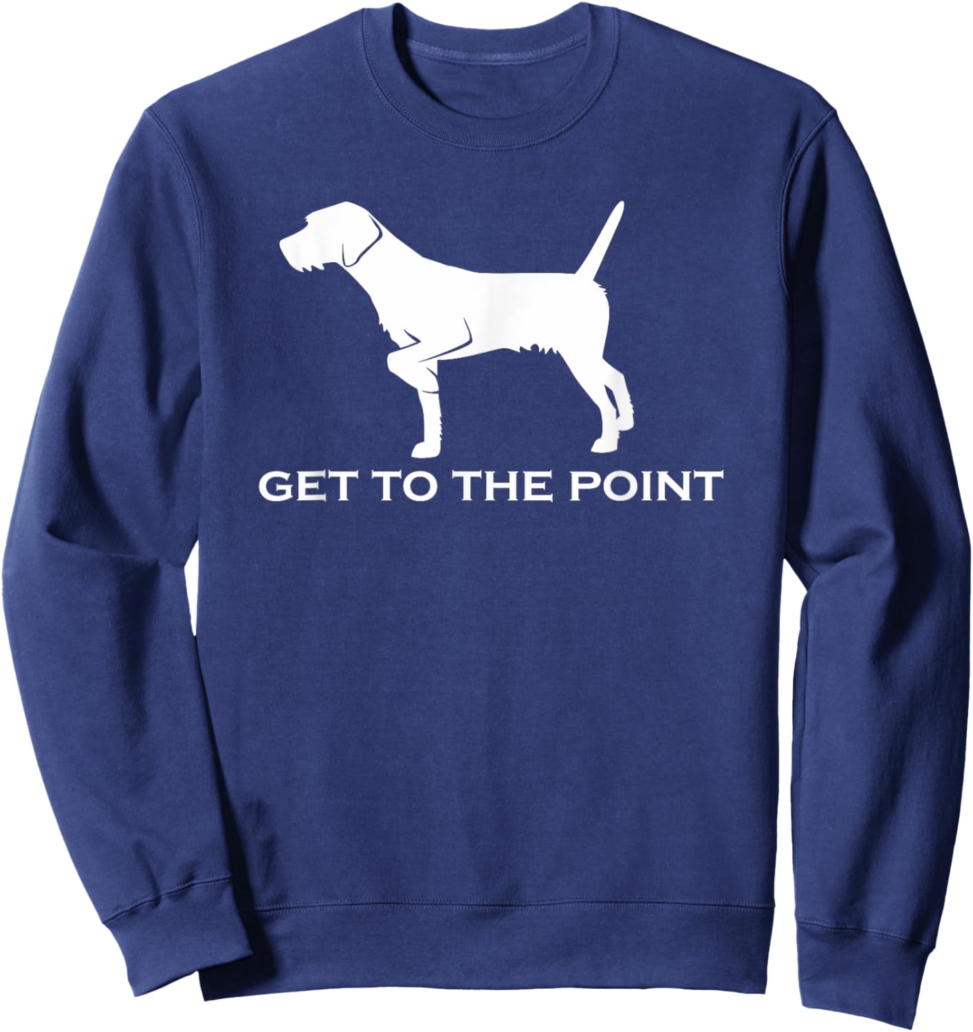 Get to the Point | Gun Dog GWP Pudelpointer Men Women Sweatshirt - Sweatshirt | Navy