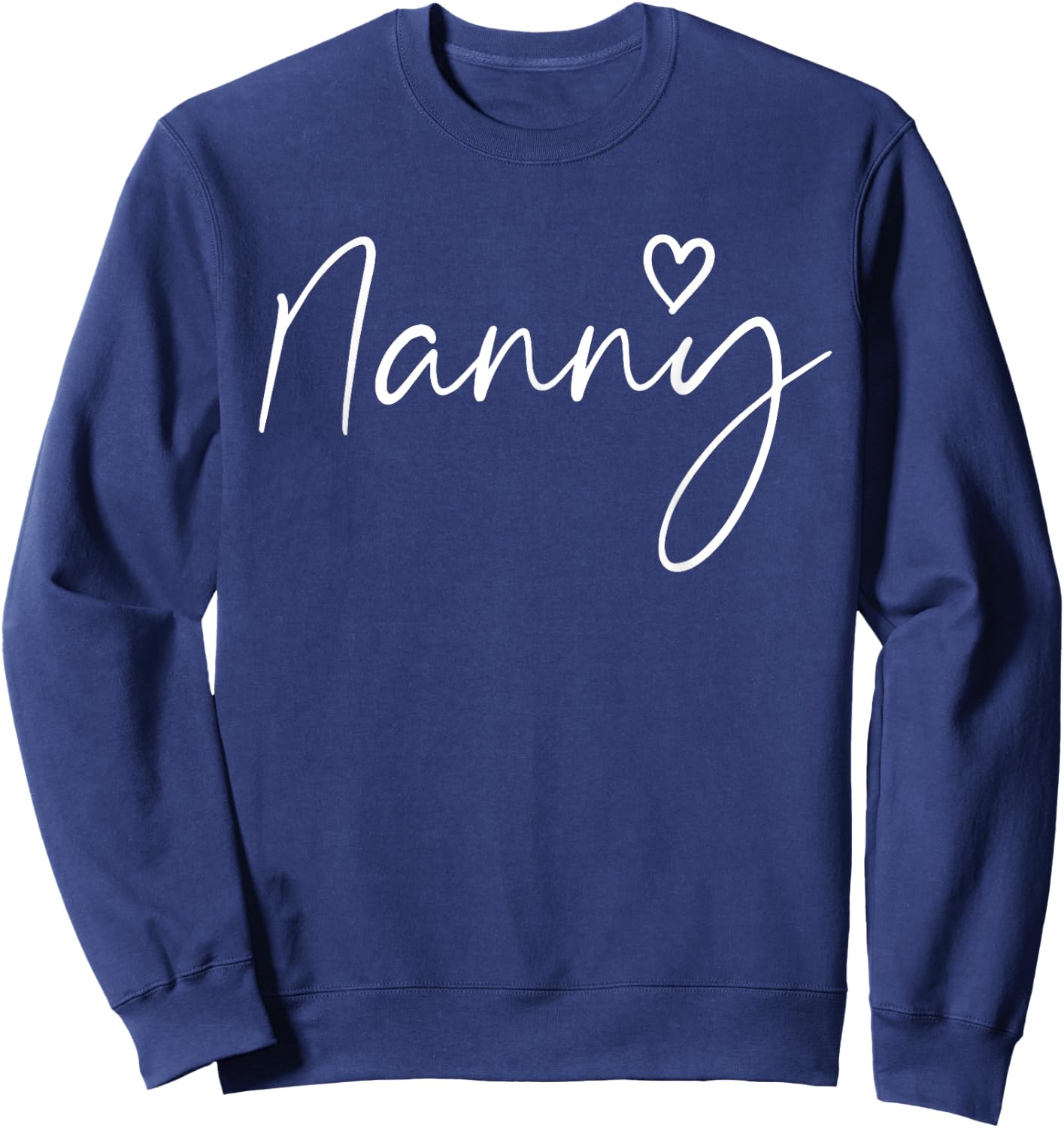 Nanny Gifts Grandma Heart Mother's Day Nanny Sweatshirt - Sweatshirt | Navy