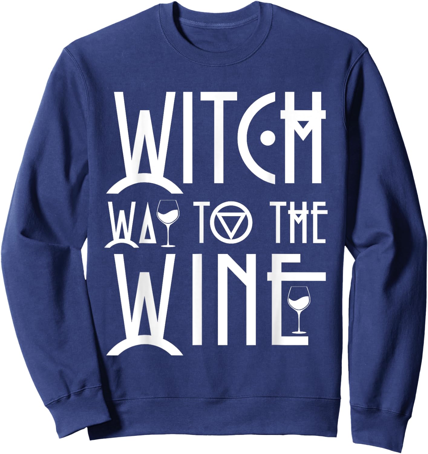 Witch Way to The Wine Halloween Party Costume Sweatshirt - Sweatshirt | Navy