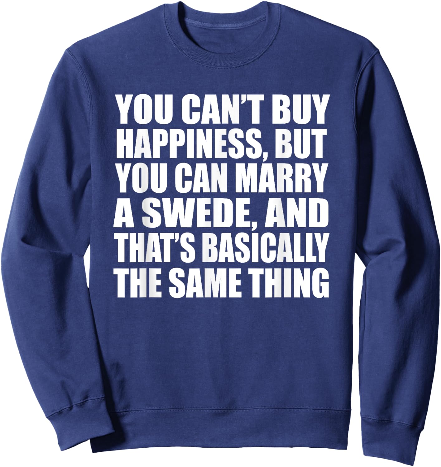 Funny Swedish Wife Swedish Husband Sweden Swede Valentines Sweatshirt - Sweatshirt | Navy