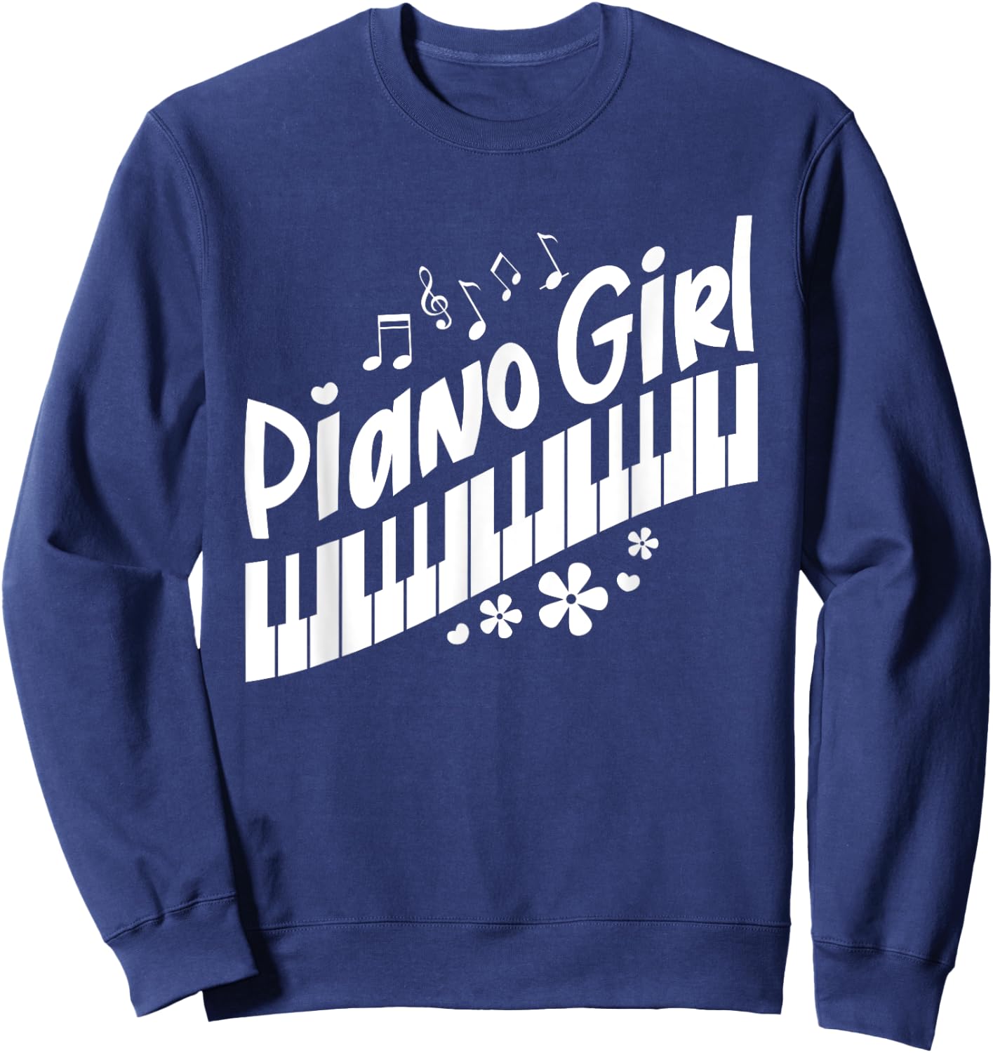 Piano Girl Funny Pianist Music Keyboardist Musician Outfit Sweatshirt - Sweatshirt | Navy