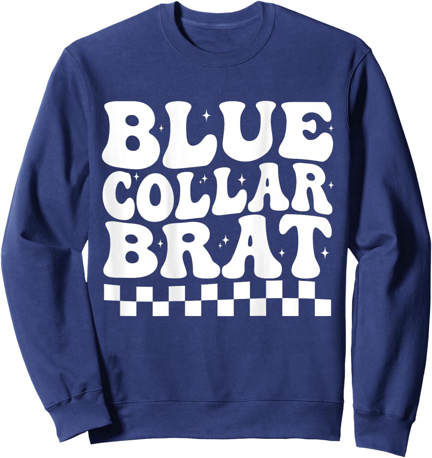 Blue Collar Brat Funny retro groovy Collar Wife Mom(ON BACK) Sweatshirt - Sweatshirt | Navy