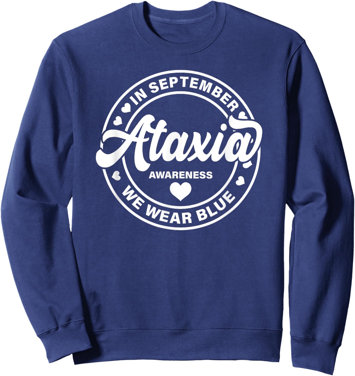 Ataxia Awareness Shirt Women We Wear Blue Sweatshirt - Sweatshirt | Navy