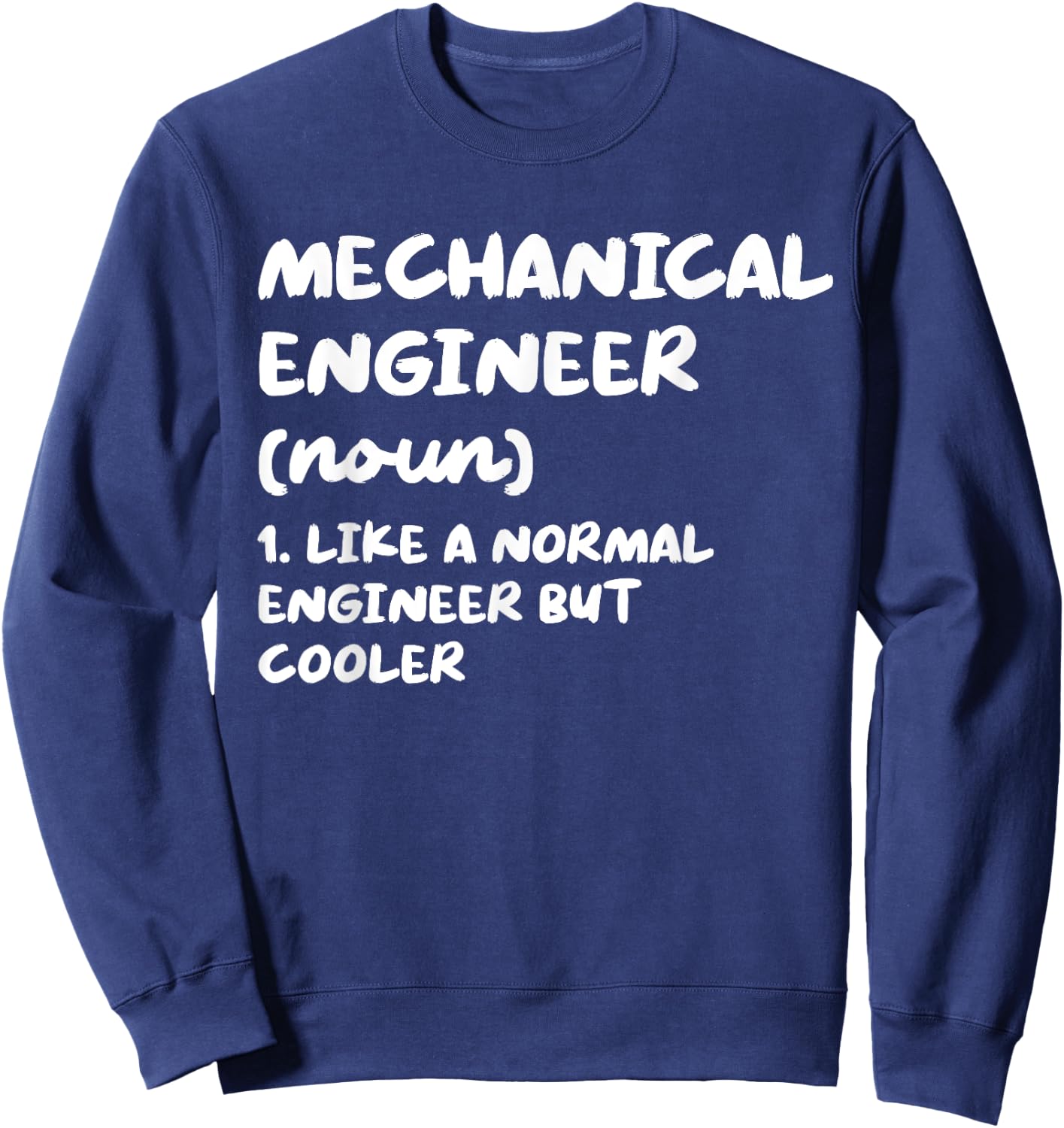 Mechanical Engineer Funny Typography Gifts -Adults Black Small Funny Engineer Definition Sweatshirt - Sweatshirt | Navy
