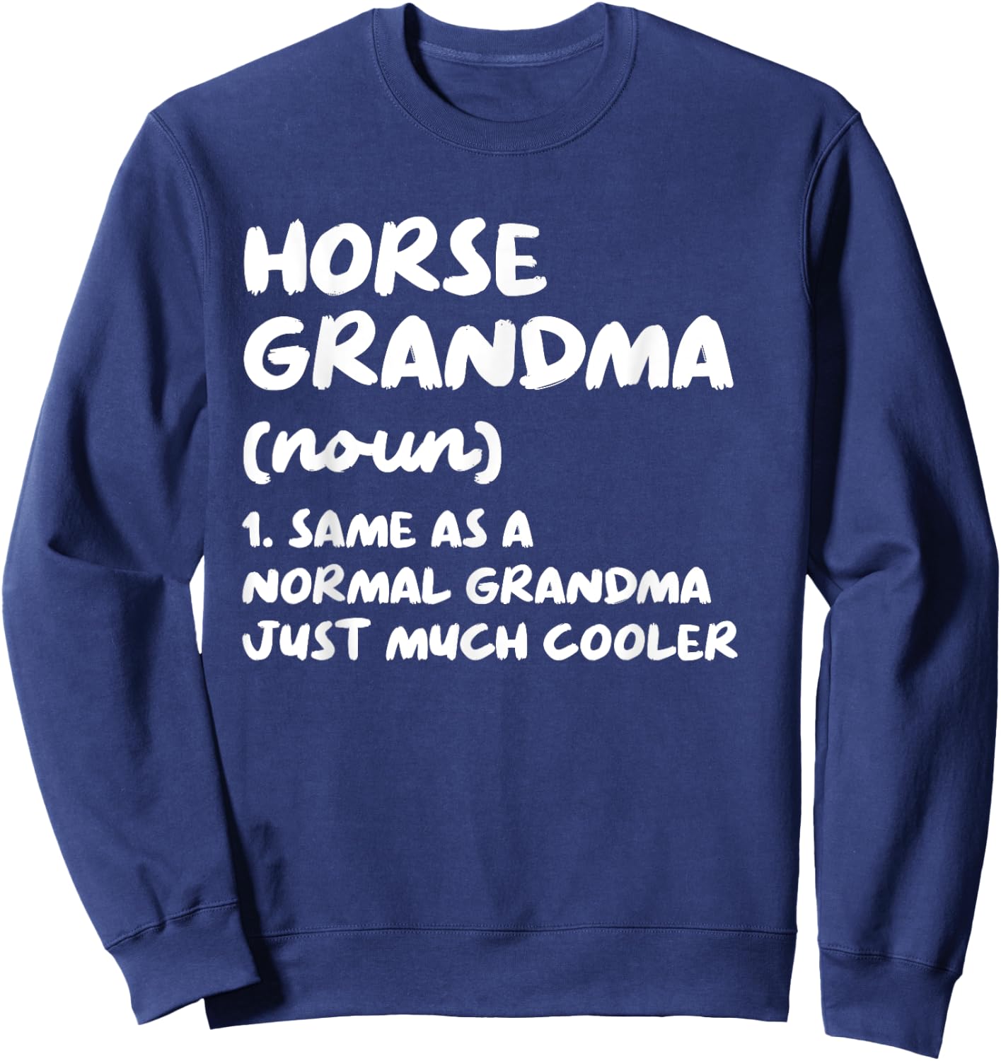 Horse Grandma Definition Funny Sweatshirt - Sweatshirt | Navy