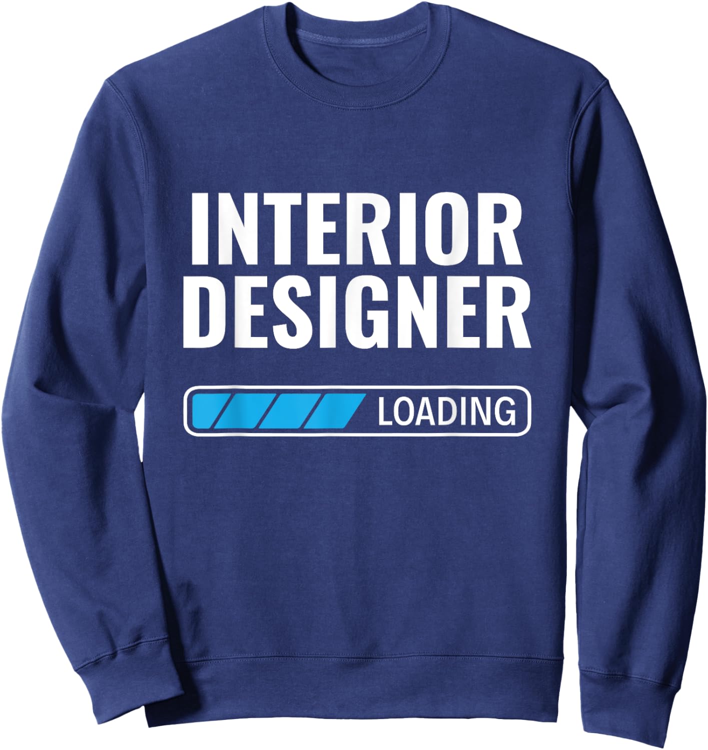 Interior Designer Loading Home Decorator Interior Designer Sweatshirt - Sweatshirt | Navy