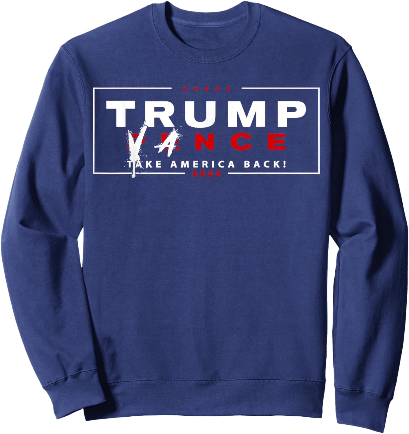 Trump Vance 2024 Vice President Pence Name Crossed Out Funny Sweatshirt - Sweatshirt | Navy