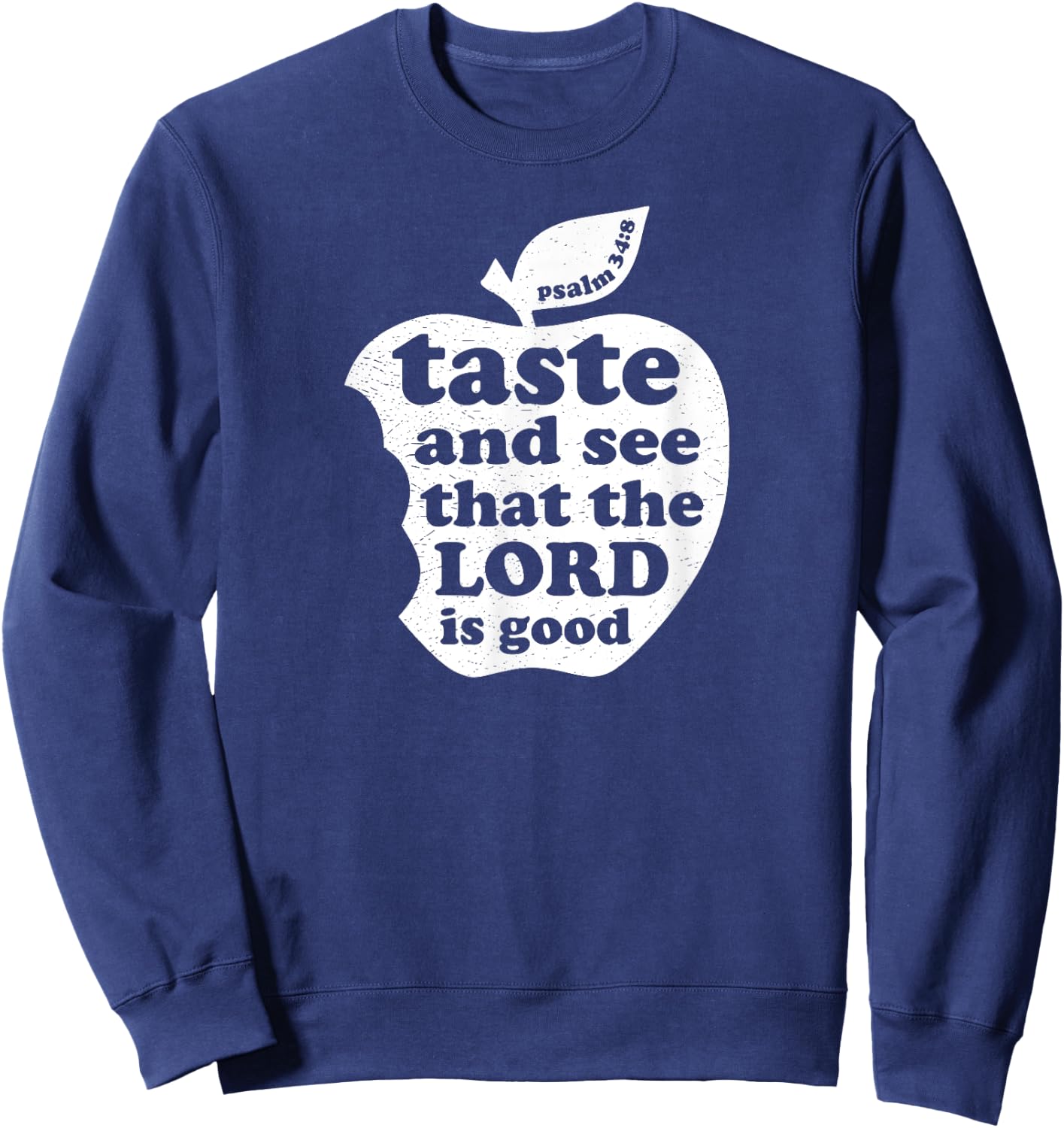 Taste and See that the Lord is Good Bible Verse Sweatshirt - Sweatshirt | Navy