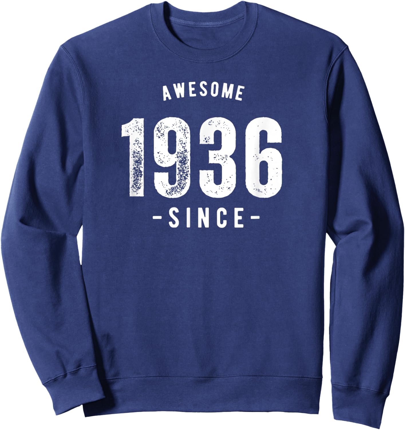 Awesome Since 1936, Born In 1936 Vintage Retro Birthday Sweatshirt - Sweatshirt | Navy
