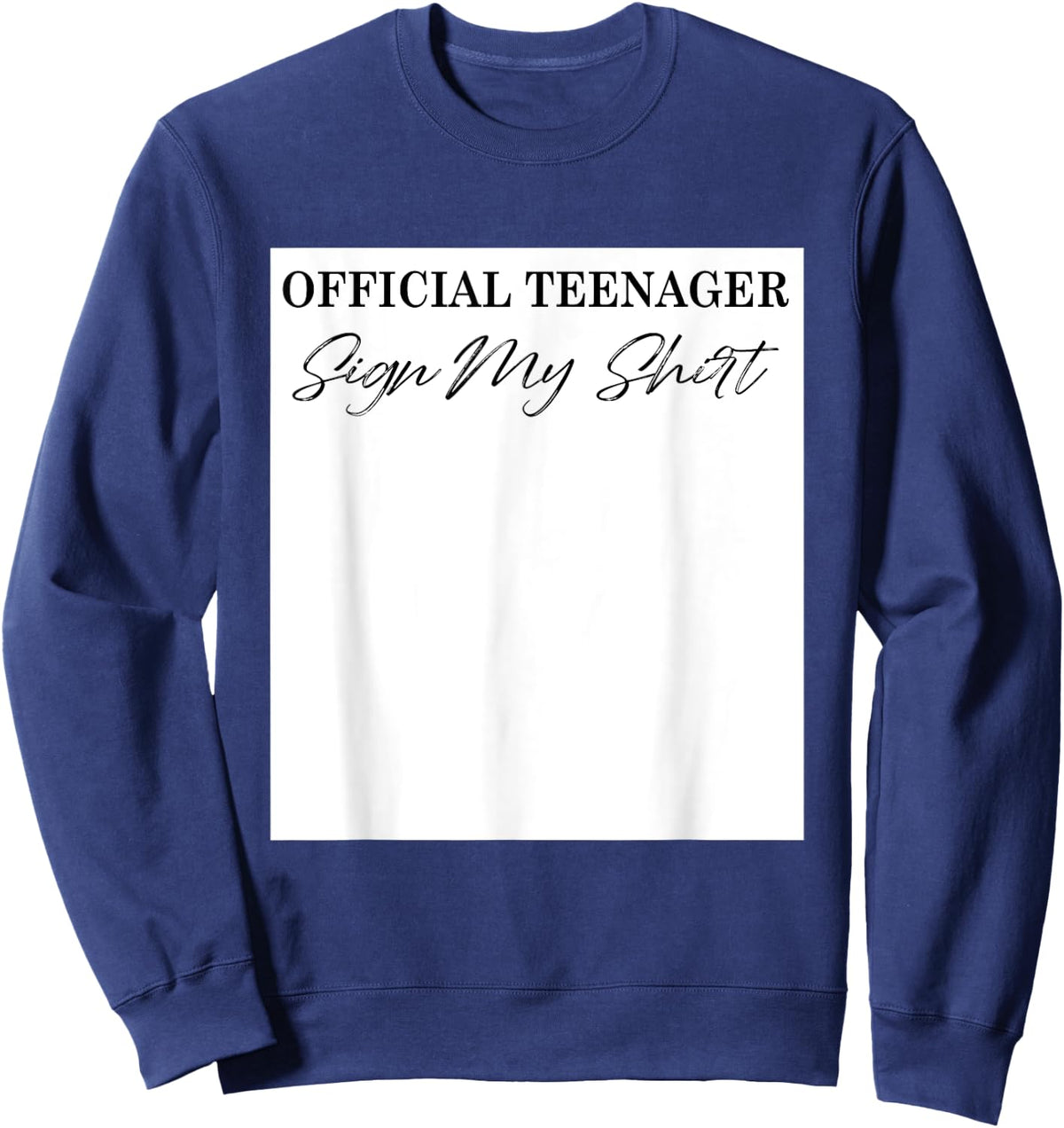 It's My 13th Birthday 13 Years Old Girl Teenager Sign My Sweatshirt - Sweatshirt | Navy