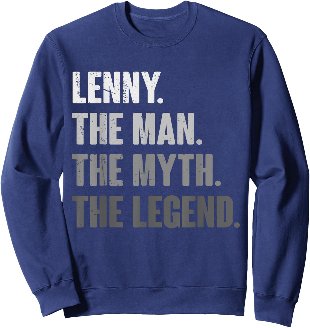 Lenny The Man The Myth The Legend Funny Gift Lenny Sweatshirt - Sweatshirt | Navy