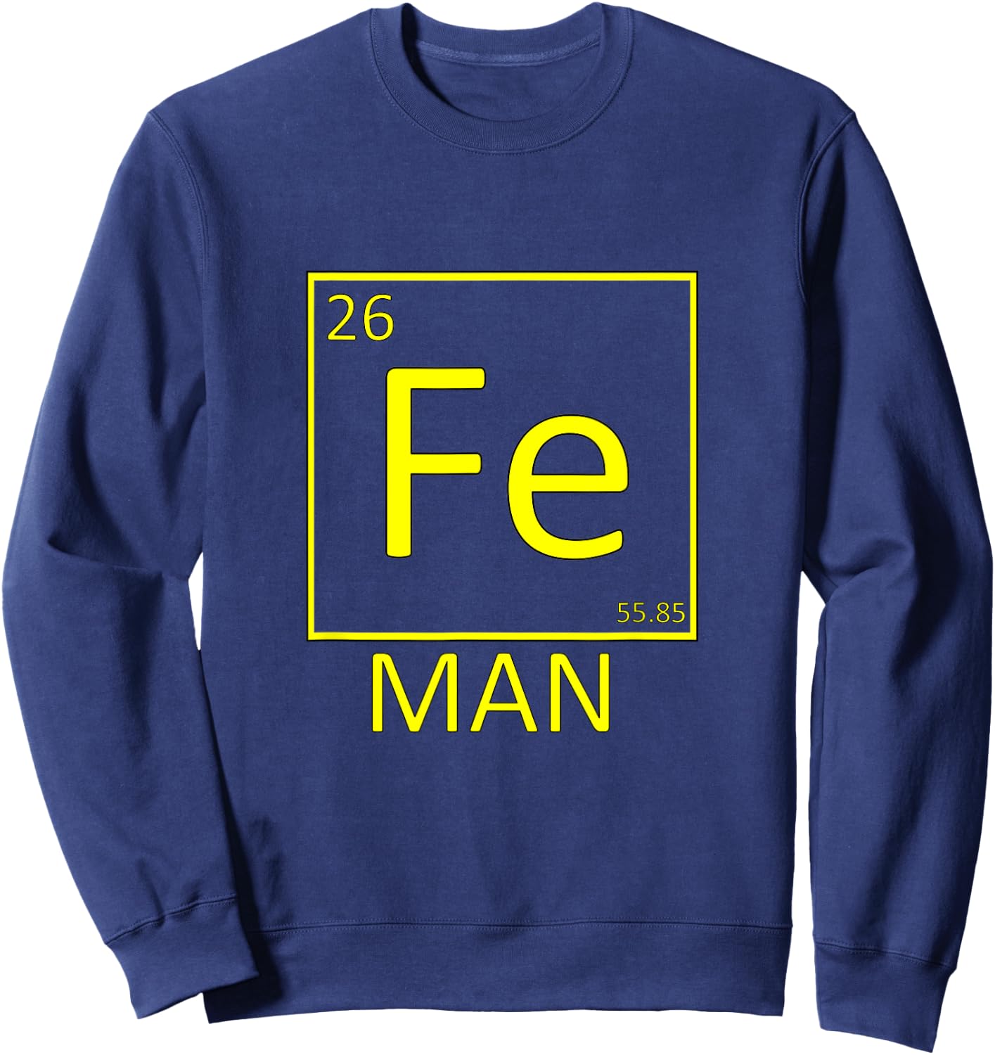 Fe Man Iron Man Funny Sciencewear Sweatshirt - Sweatshirt | Navy