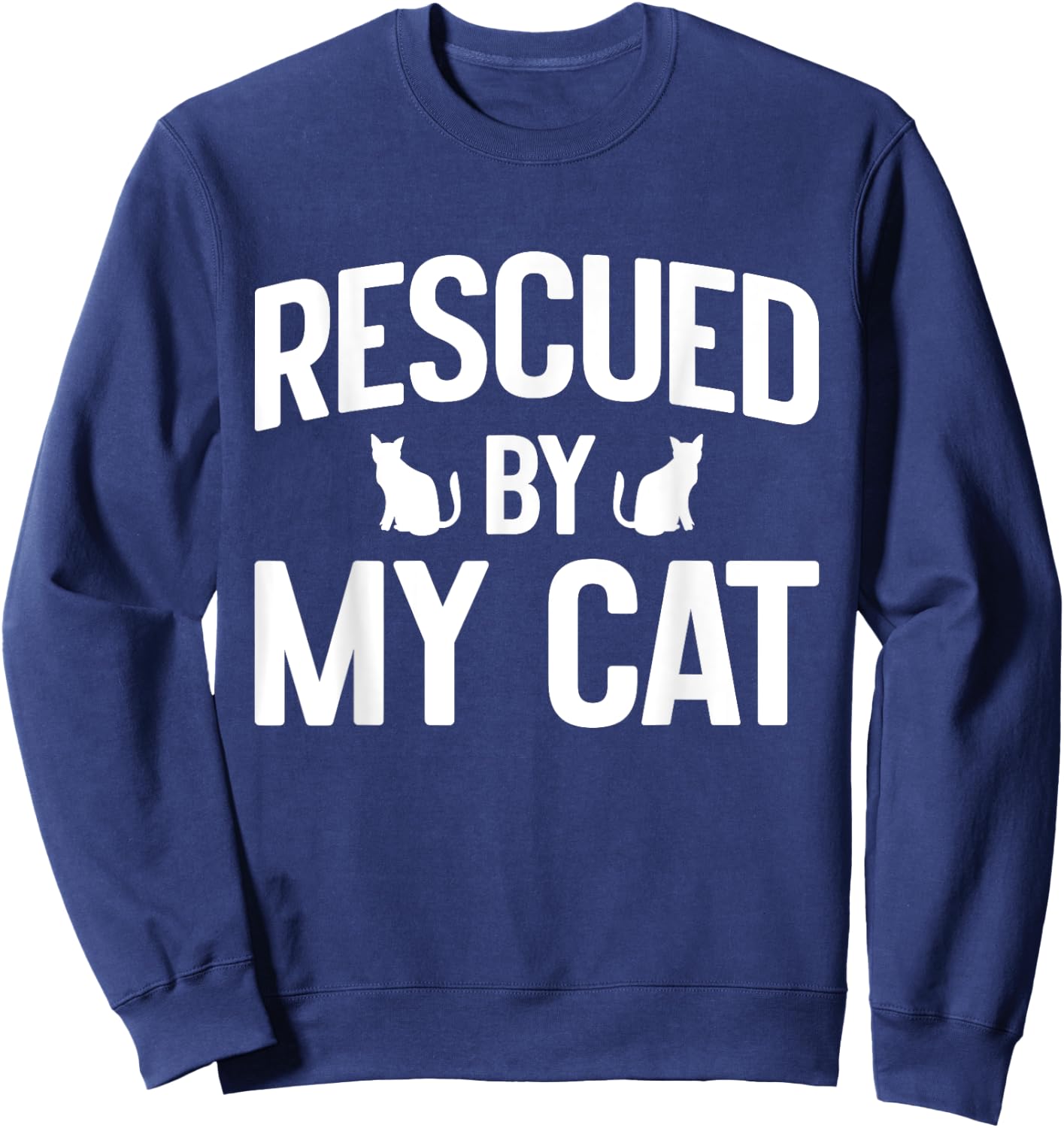 Rescued by My Cat Mom Men Women Sweatshirt - Sweatshirt | Navy