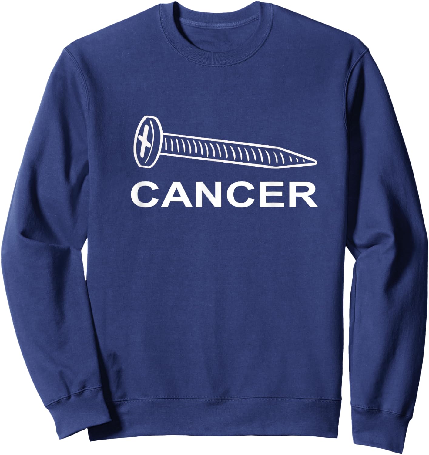 Screw Cancer Support Cancer Awareness Sweatshirt - Sweatshirt | Navy