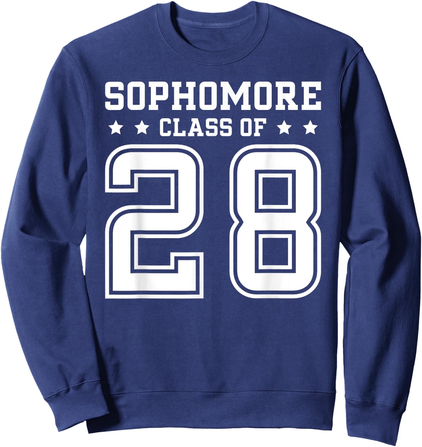 Sophomore Class Of 2028 Back to School Sophomore 2028 Sweatshirt - Sweatshirt | Navy