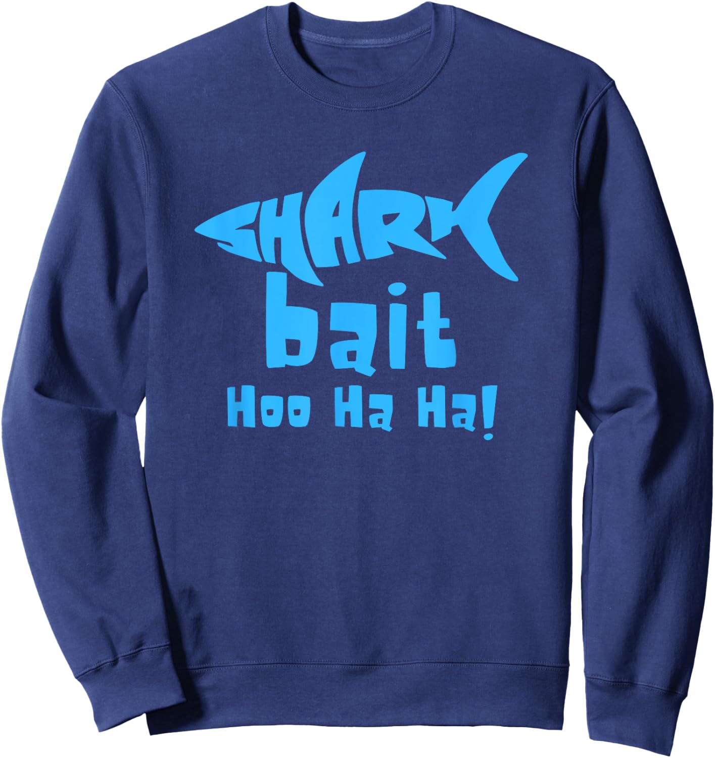 Shark Bait Hoo ha ha Sweatshirt - Sweatshirt | Navy