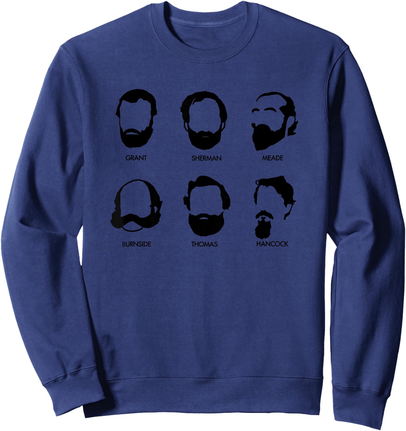 Beards and Generals American Civil War Union Grant Sherman Sweatshirt - Sweatshirt | Navy