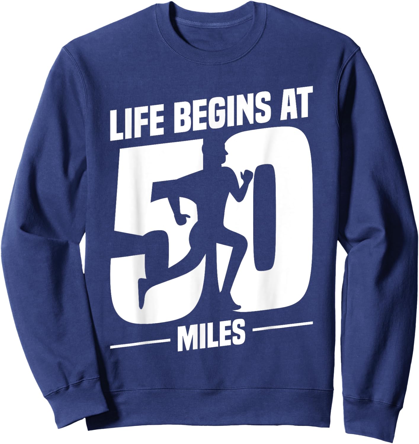 50 Miles Ultrarunning Ultra Marathon Runner Ultramarathon Sweatshirt - Sweatshirt | Navy