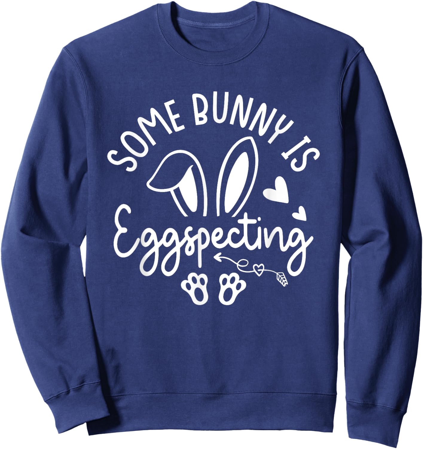 Somebunny Is Eggspecting Pregnancy Announcement Sweatshirt - Sweatshirt | Navy