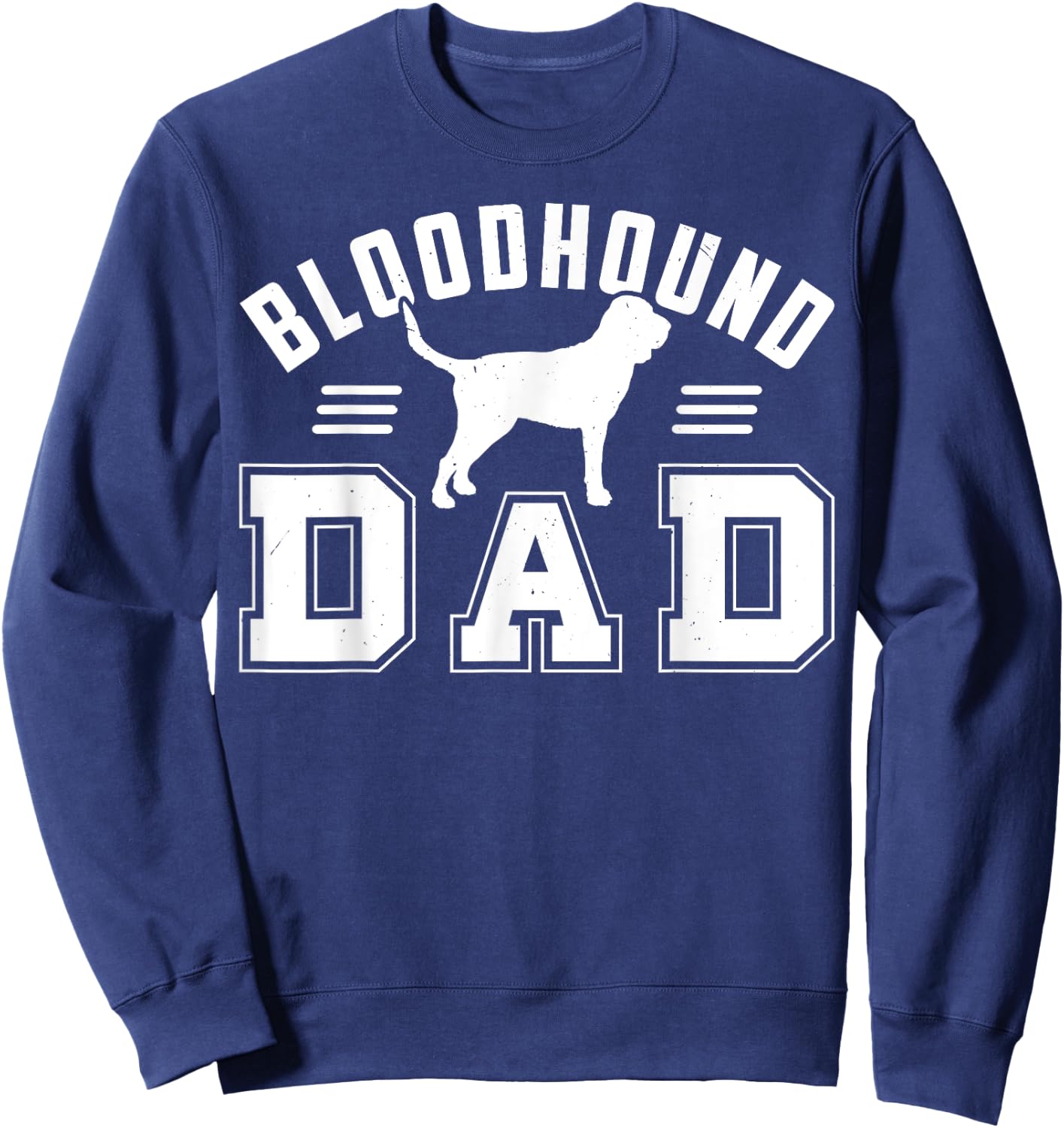 Bloodhound Dog Bloodhound Dad Women Sweatshirt - Sweatshirt | Navy