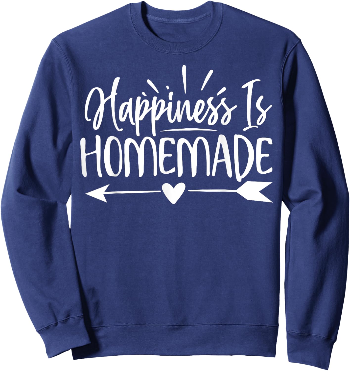 Happiness Is Homemade Cute Family Day Sweatshirt - Sweatshirt | Navy