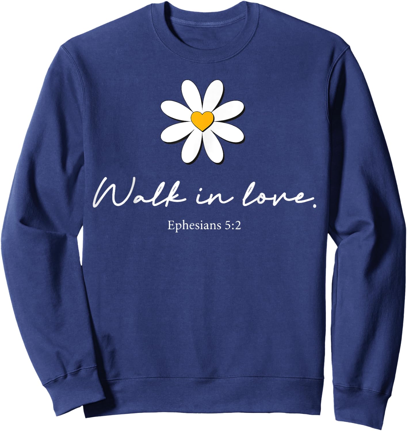 Walk In Love Ephesians Sweatshirt - Sweatshirt | Navy