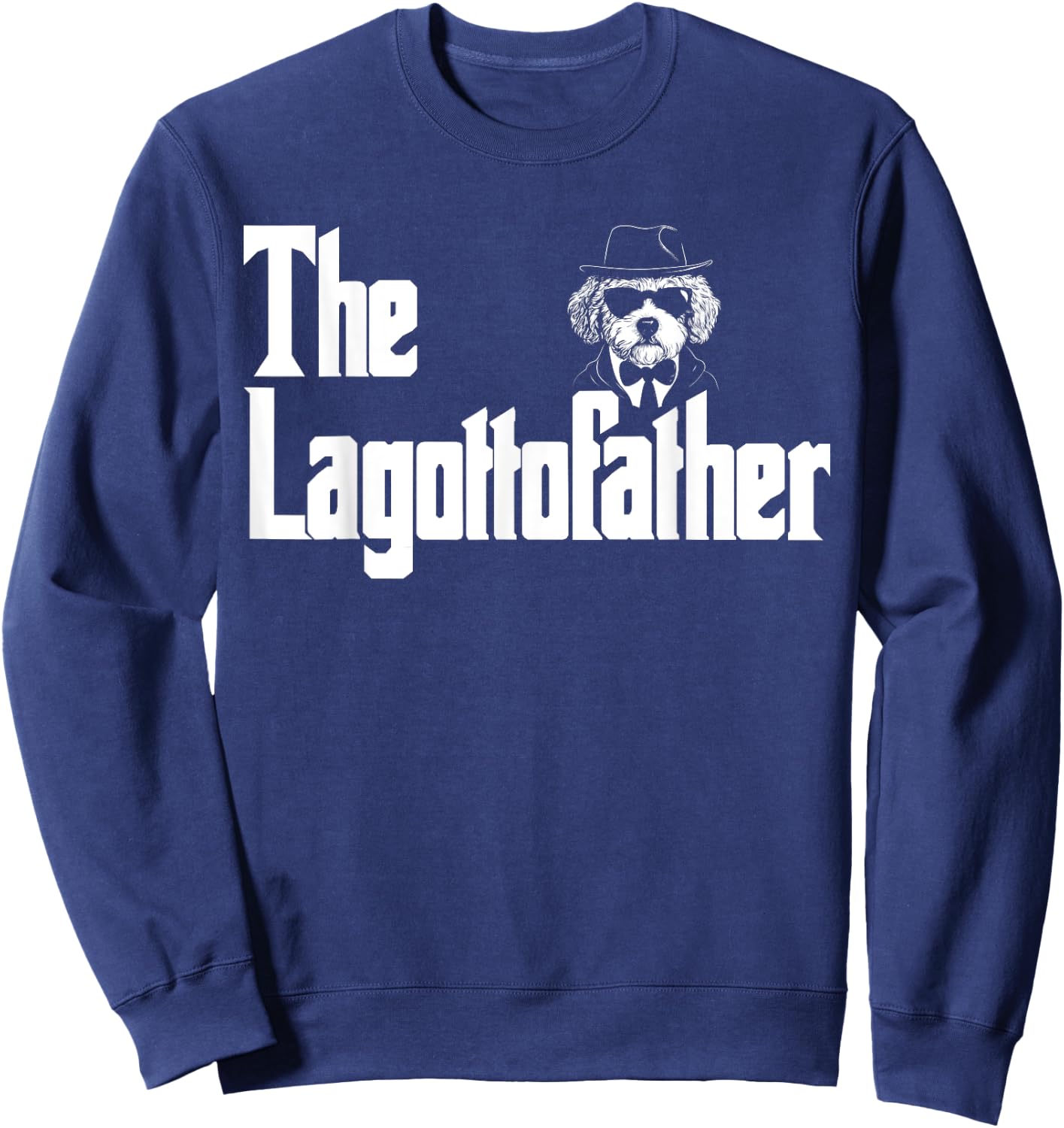 The LagottoFather Funny Lagotto Romagnolo Dog Dad Shirt Men Sweatshirt - Sweatshirt | Navy
