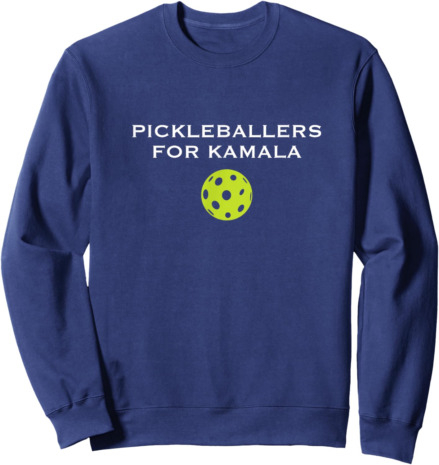 Pickleballers for Kamala Harris Sweatshirt - Sweatshirt | Navy