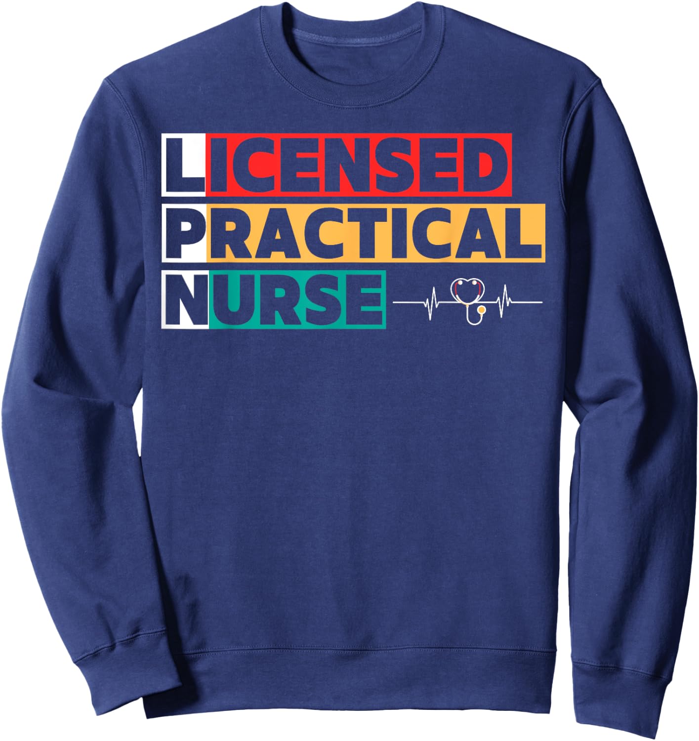 LPN Licensed Practical Nurse Sweatshirt - Sweatshirt | Navy