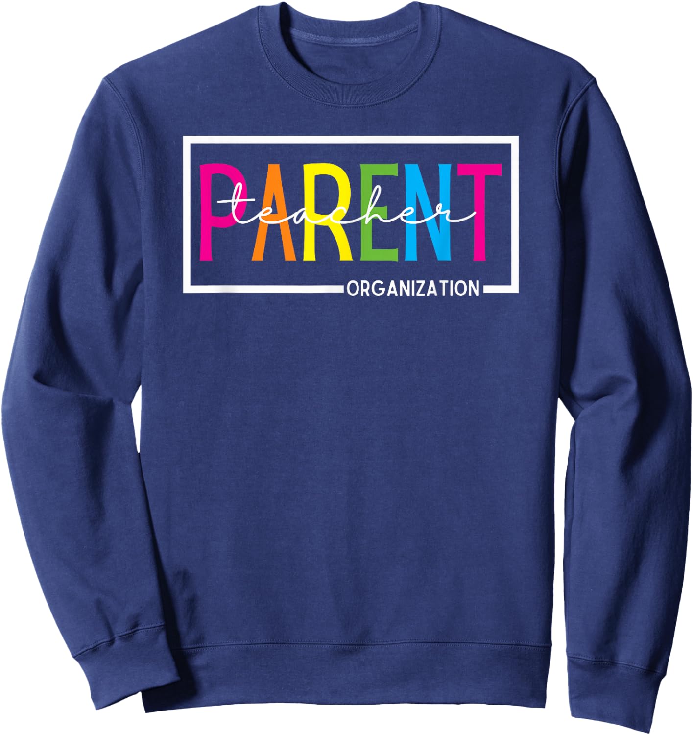 PTO Parent Teacher Organization Men Women Sweatshirt - Sweatshirt | Navy