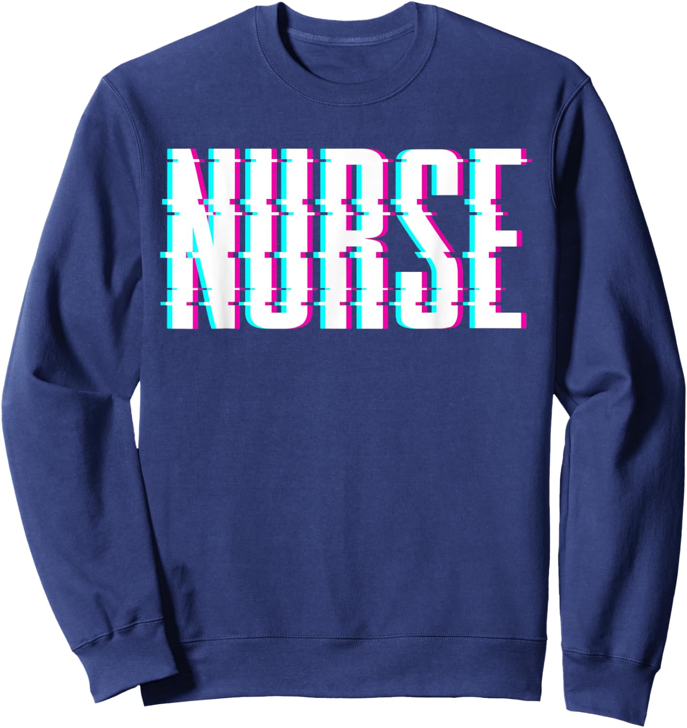 Nurse Glitch Aesthetic Graduation Nurse Glitch Graphic Art Sweatshirt - Sweatshirt | Navy