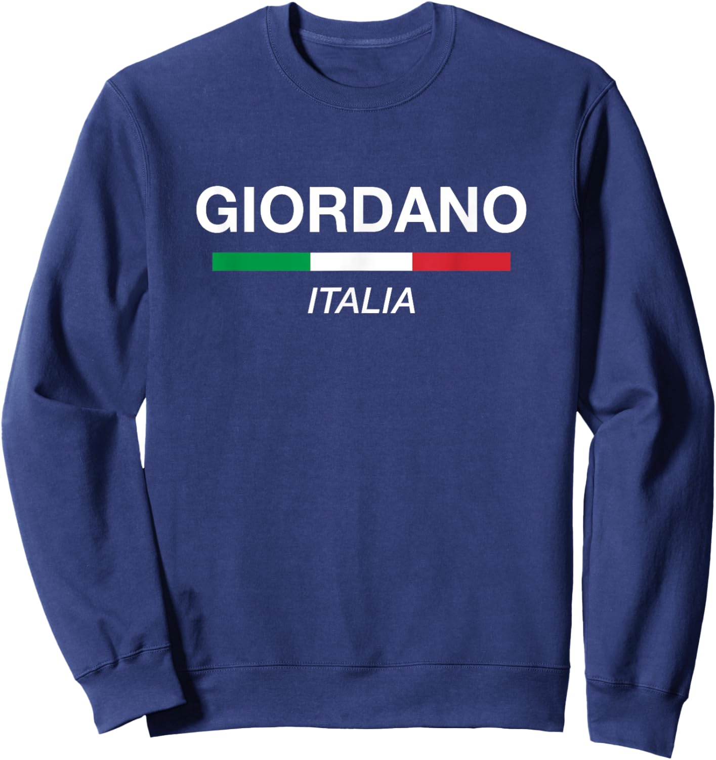 Giordano Italian Family Name Italy Flag Sweatshirt - Sweatshirt | Navy