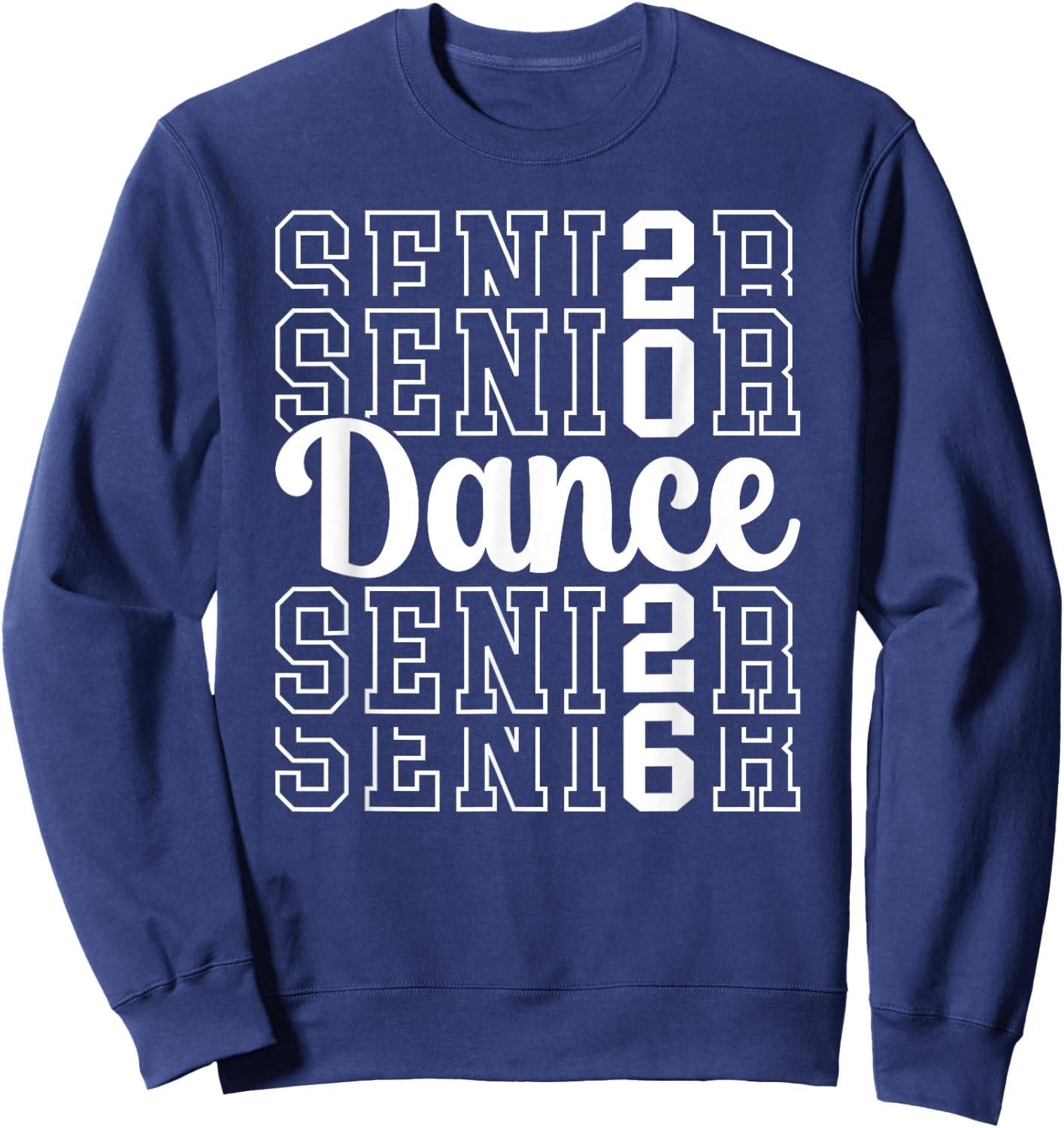 Cute Dance Senior 2026 Class Of 2026 Senior Dancer Sweatshirt - Sweatshirt | Navy