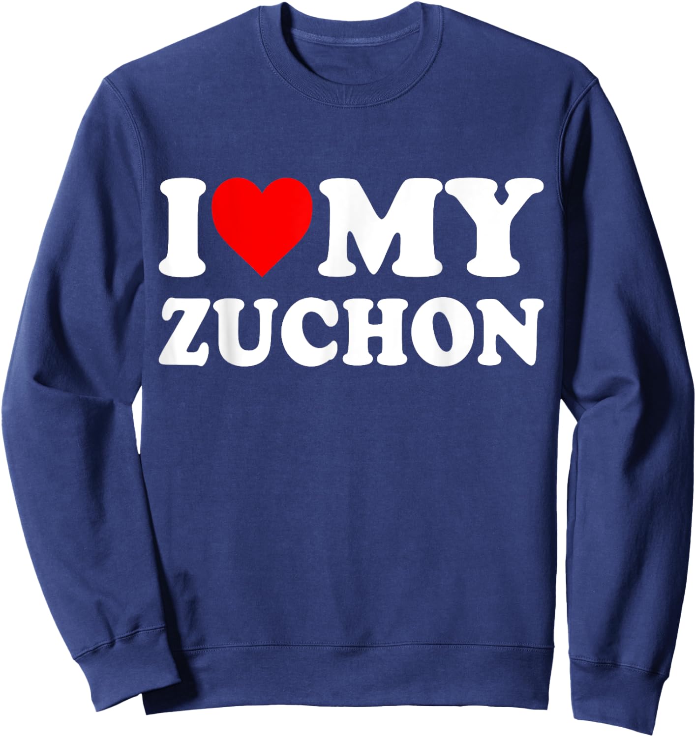 I Love My Zuchon Sweatshirt - Sweatshirt | Navy