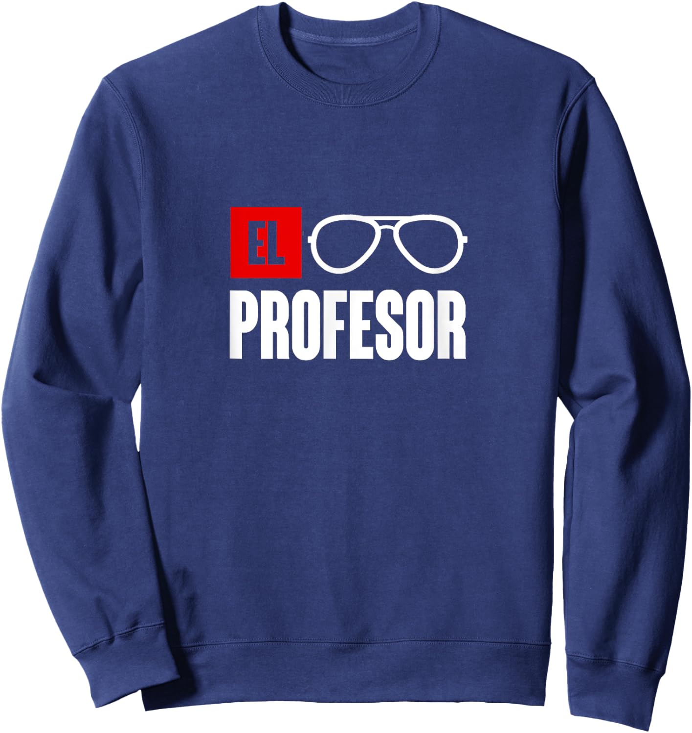 El professor money costume profesor glasses men teacher gift Sweatshirt - Sweatshirt | Navy