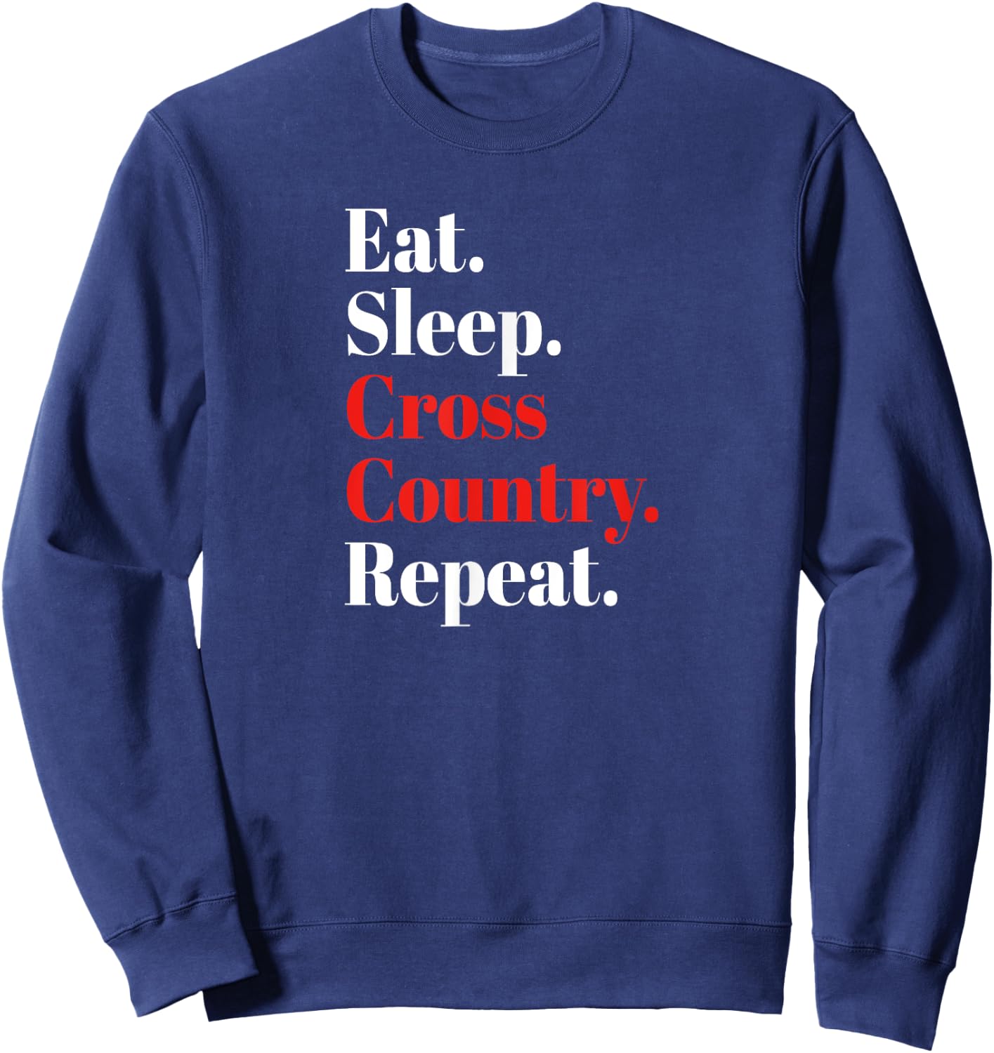 Eat Sleep Cross Country Repeat Eventing Horse Riding Gift Sweatshirt - Sweatshirt | Navy