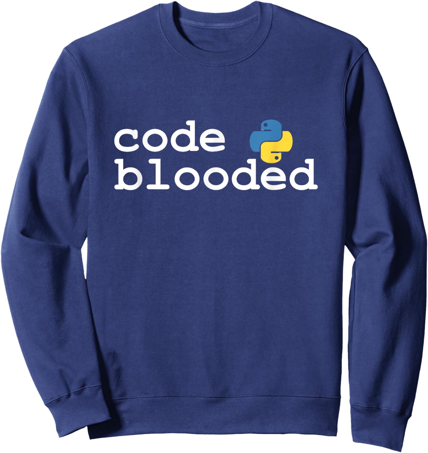 Code blooded. Python funny coder programmer retro joke Sweatshirt - Sweatshirt | Navy