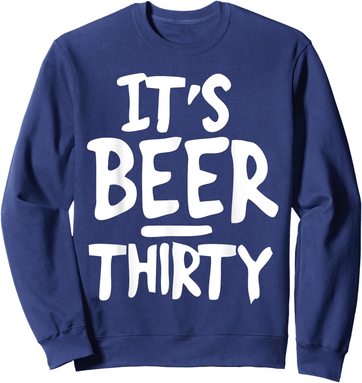 DeluxeTees It's Beer Thirty , Small, Black Sweatshirt - Sweatshirt | Navy