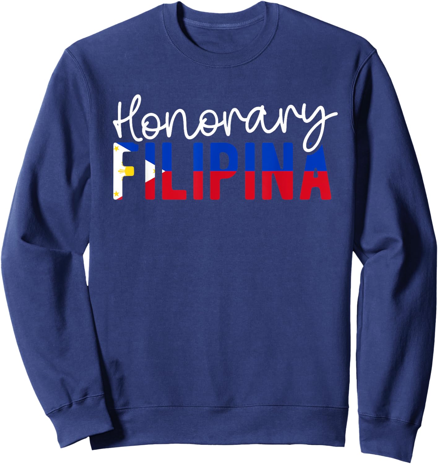 Honorary Filipina Philippines Flag Wedding Filipino Marriage Sweatshirt - Sweatshirt | Navy