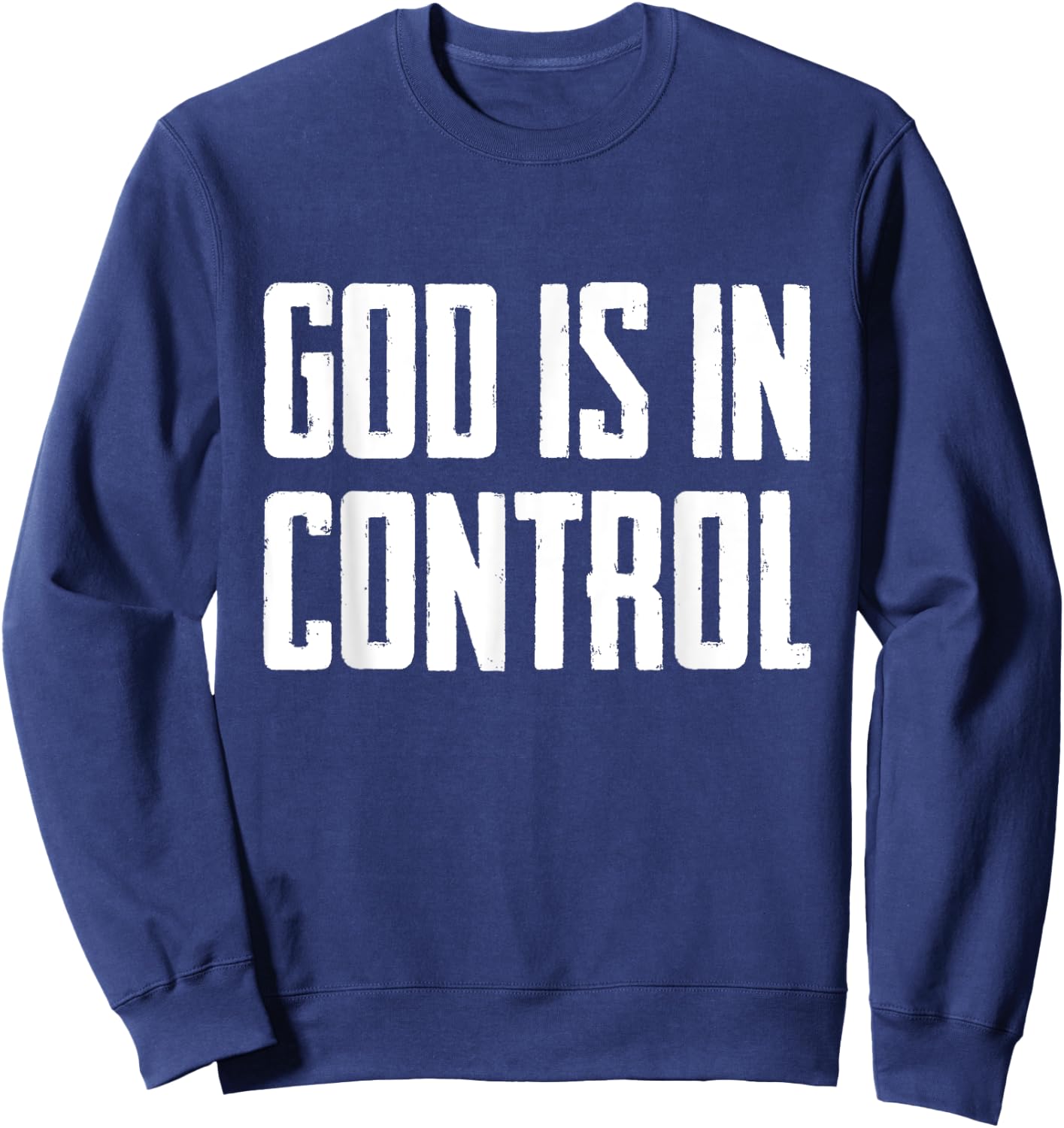 God Is In Control Sweatshirt - Sweatshirt | Navy