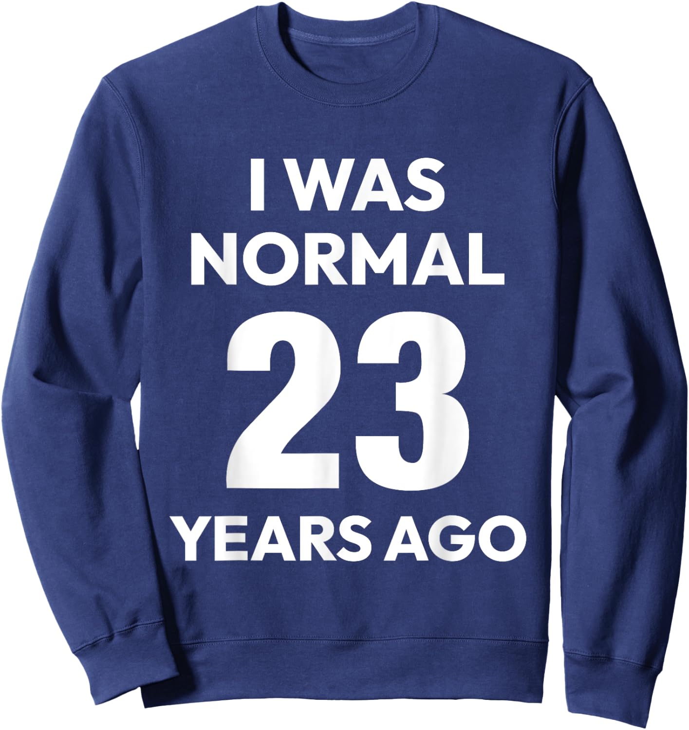 23rd Wedding Anniversary Couples Funny Husband Wife 23 Years Sweatshirt - Sweatshirt | Navy