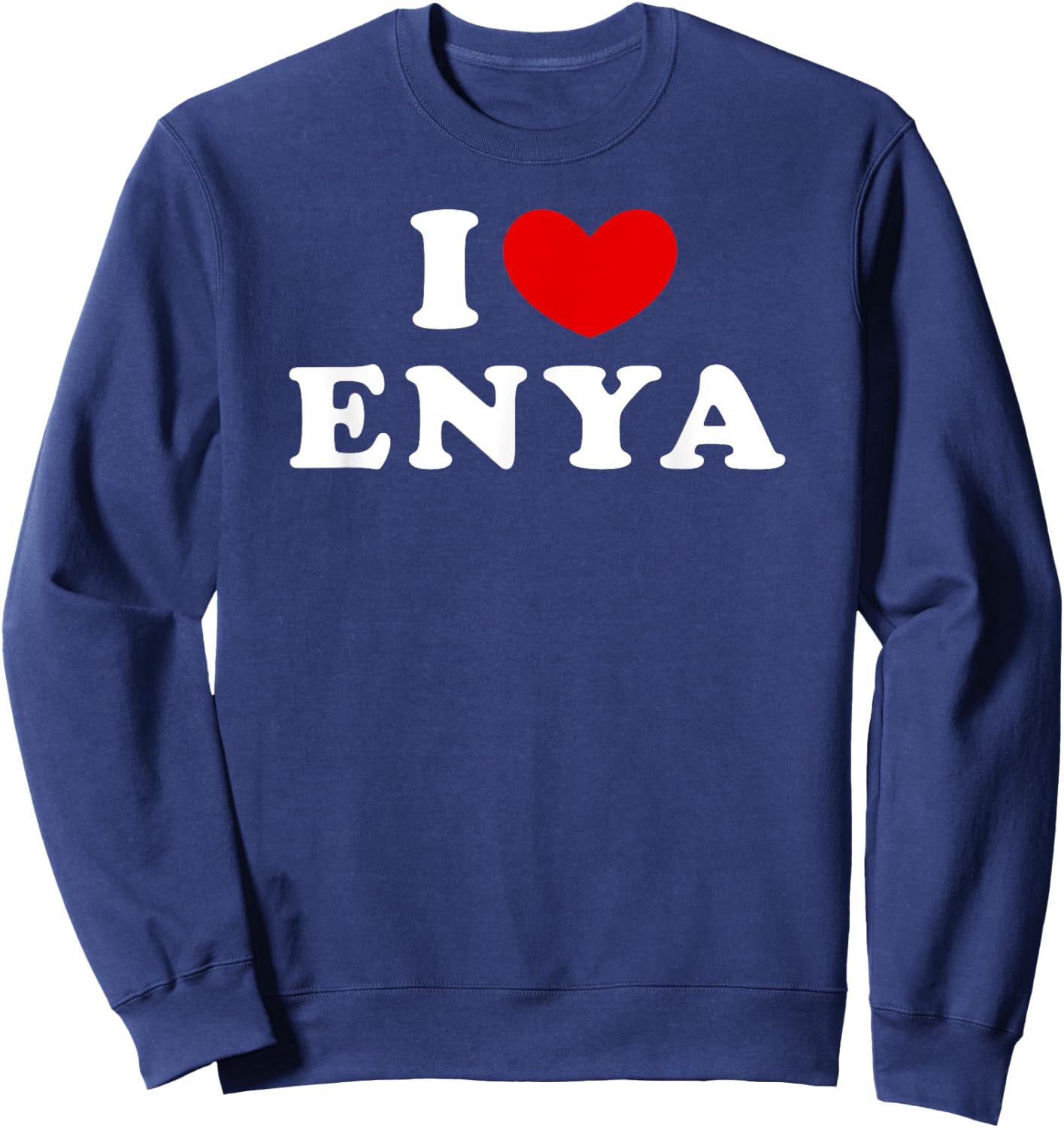 I Love Enya, I Heart Enya Sweatshirt - Sweatshirt | Navy