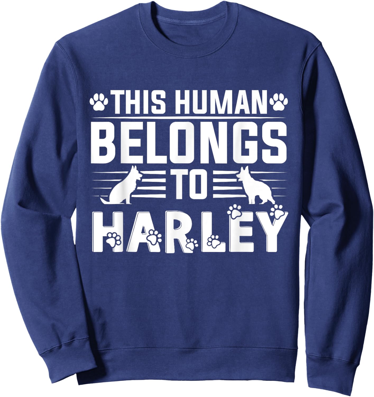 Dog Name Harley Personalised Gift This Human Belongs To a Sweatshirt - Sweatshirt | Navy