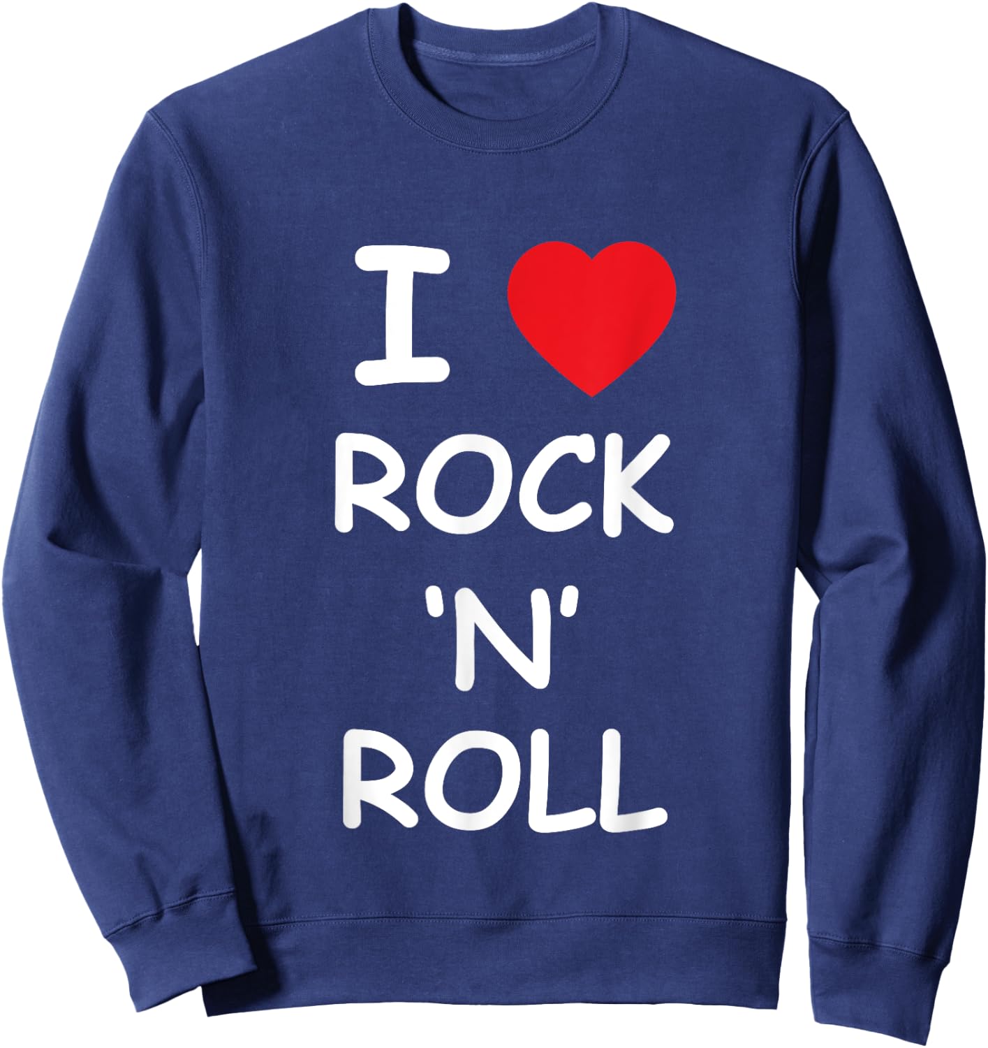 I Love Rock and Roll Music Lover Gift Vintage Retro Concert Sweatshirt - Sweatshirt | Navy